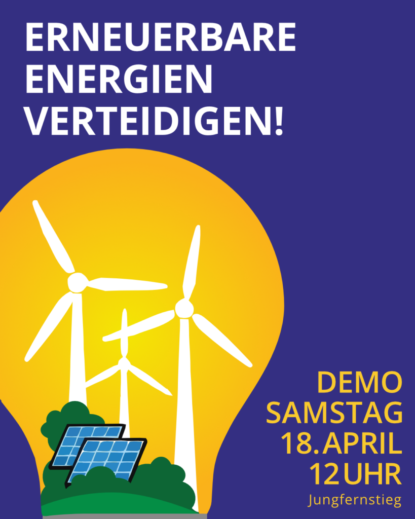 Text in Capslock, weiß und orange: "Erneuerbare Energien verteidigen! - Demo Samstag, 18. April, 12 Uhr" auf blauem Hintergrund, dekoratives Element (helle Glühbirne mit Büschen, Solarmodulen und Windrädern in Cartoon-Stil)